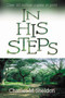In His Steps (Discovering What Jesus Would Do) by Charles Monroe Sheldon, 9780310327516
