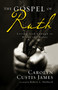 The Gospel of Ruth (Loving God Enough to Break the Rules) by Carolyn Custis James, Robert L. Hubbard, 9780310330851