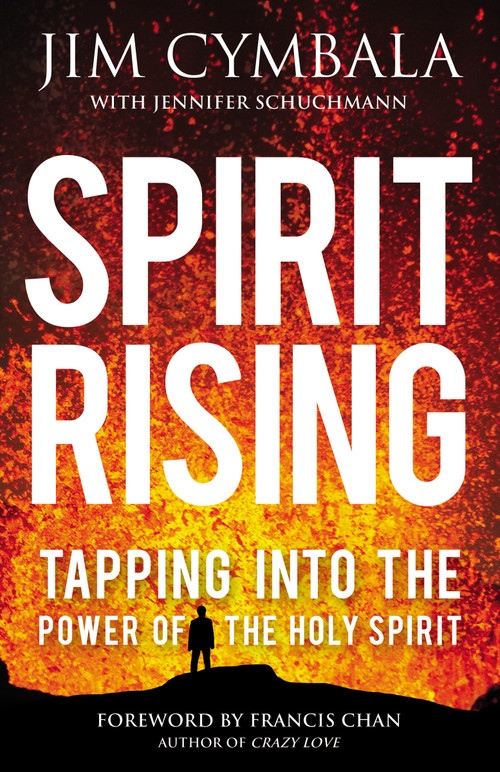 Spirit Rising (Tapping into the Power of the Holy Spirit) by Jim Cymbala, Jennifer Schuchmann, 9780310339533