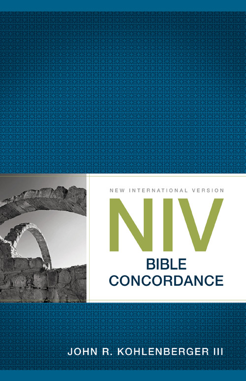 NIV Bible Concordance by John R. Kohlenberger III, 9780310494904
