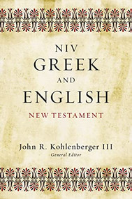 NIV Greek and English New Testament by John R. Kohlenberger III, Zondervan, 9780310495901