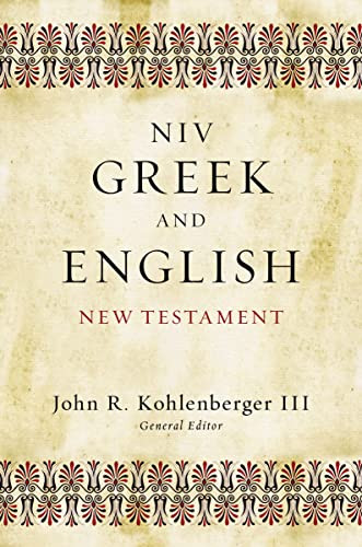 NIV Greek and English New Testament by John R. Kohlenberger III, Zondervan, 9780310495901