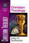 Christian Theology by John H. Sailhamer, 9780310500414