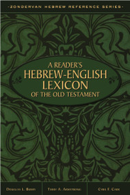 A Reader's Hebrew-English Lexicon of the Old Testament by Terry A. Armstrong, Douglas L. Busby, Cyril F. Carr, 9780310515364