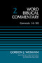 Genesis 16-50, Volume 2 by Gordon John Wenham, David Allen Hubbard, Glenn W. Barker, John D. W. Watts, Ralph P. Martin, 9780310521839