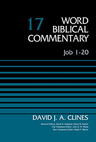 Job 1-20, Volume 17 by David J. A. Clines, David Allen Hubbard, Glenn W. Barker, John D. W. Watts, Ralph P. Martin, 9780310521907