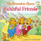 The Berenstain Bears Faithful Friends by Jan Berenstain, Mike Berenstain, 9780310712534