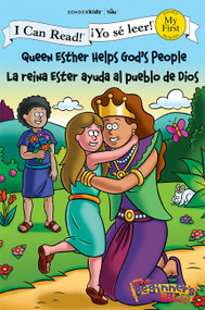 Queen Esther Helps God's People / La reina Ester ayuda al pueblo de Dios by  Zondervan, 9780310718888