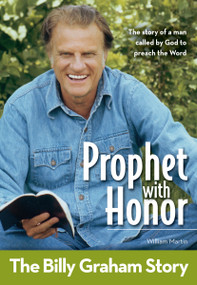 Prophet With Honor, Kids Edition: The Billy Graham Story by William C. Martin, 9780310719359