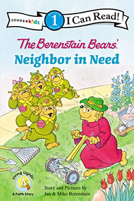 The Berenstain Bears' Neighbor in Need (Level 1) by Jan Berenstain, Mike Berenstain, 9780310720980