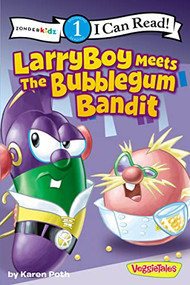 LarryBoy Meets the Bubblegum Bandit (Level 1) by Karen Poth, 9780310721611