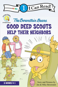 The Berenstain Bears Good Deed Scouts Help Their Neighbors by Jan & Mike Berenstain, 9780310721642