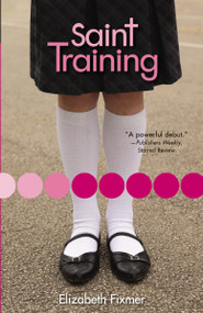 Saint Training by Elizabeth Fixmer, 9780310723004