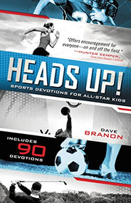 Heads UP! Updated Edition (Sports Devotions for All-Star Kids) by David Branon, 9780310725442