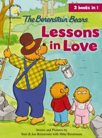 The Berenstain Bears Lessons in Love by Jan Berenstain, Mike Berenstain, 9780310735052