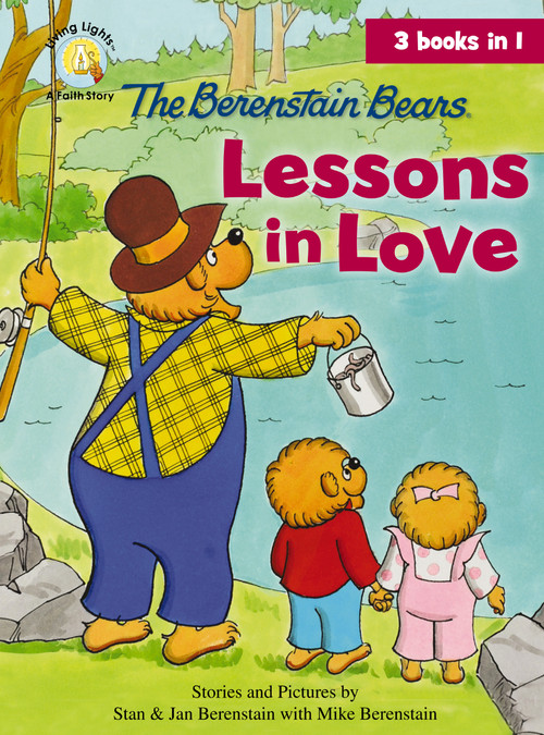 The Berenstain Bears Lessons in Love by Jan Berenstain, Mike Berenstain, 9780310735052