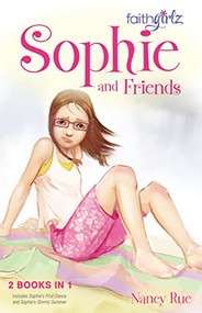 Sophie and Friends by Nancy N. Rue, 9780310738527