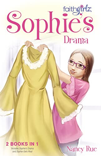 Sophie's Drama by Nancy N. Rue, 9780310738558