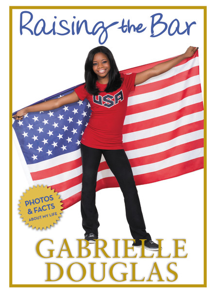 Raising the Bar by Gabrielle Douglas, 9780310740704
