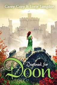 Destined for Doon - 9780310742401 by Carey Corp, Lorie Langdon, 9780310742401
