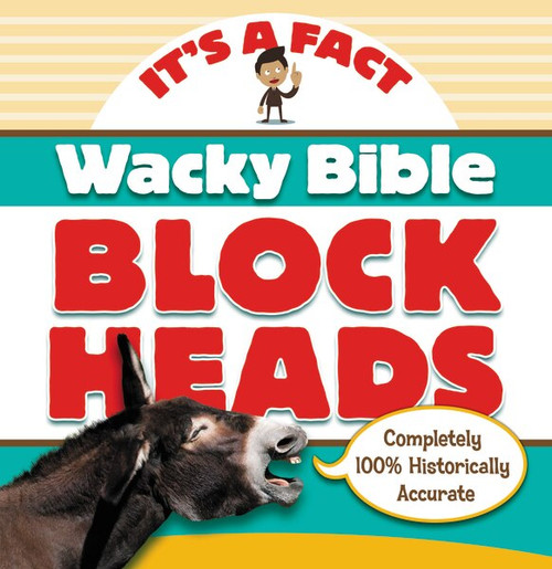 Wacky Bible Blockheads (Can you believe it?) by  Zondervan, 9780310744191