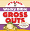 Wacky Bible Gross Outs (Can you believe it?) by  Zondervan, 9780310744245