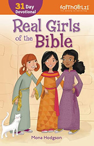 Real Girls of the Bible (A 31-Day Devotional) by Mona Hodgson, 9780310745419