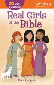 Real Girls of the Bible (A 31-Day Devotional) by Mona Hodgson, 9780310745419
