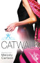 Catwalk by Melody Carlson, 9780310748106