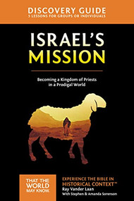 Israel's Mission Discovery Guide (A Kingdom of Priests in a Prodigal World) by Ray Vander Laan, 9780310810612