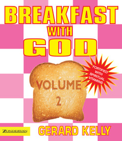 Breakfast with God - Volume 2 by Gerard Kelly, 9780551032590