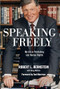 Speaking Freely (My Life in Publishing and Human Rights) by Robert L. Bernstein, Toni  Morrison, 9781620971710