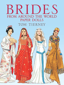Brides from Around the World Paper Dolls by Tom Tierney, 9780486444390