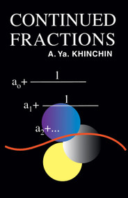 Continued Fractions by A. Ya. Khinchin, 9780486696300