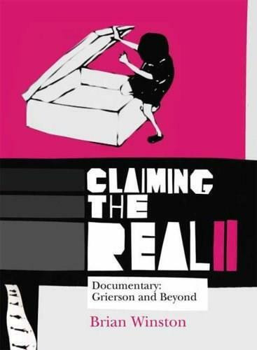 Claiming the Real (Documentary: Grierson and Beyond) by Brian Winston, 9781844572717