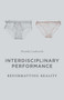 Interdisciplinary Performance (Reformatting Reality) by Natasha Lushetich, 9781137335029