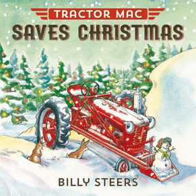 Tractor Mac Saves Christmas by Billy Steers, 9780374301125