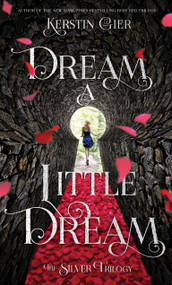 Dream a Little Dream (The Silver Trilogy) - 9781250073662 by Kerstin Gier, Anthea Bell, 9781250073662