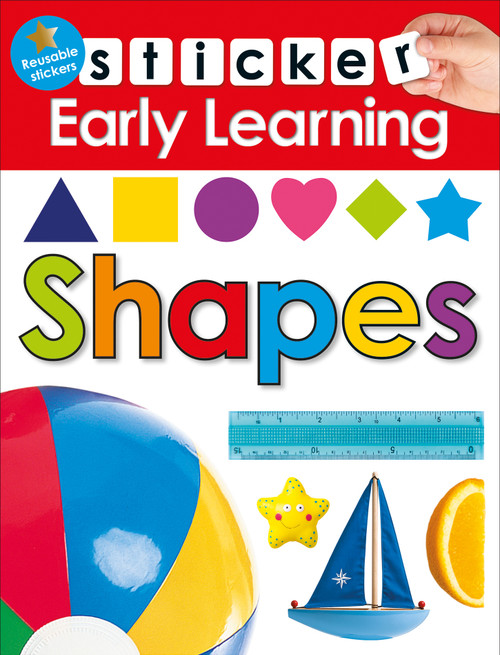 Sticker Early Learning: Shapes (With Reusable stickers) by Roger Priddy, 9780312520151