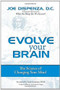 Evolve Your Brain (The Science of Changing Your Mind) by Joe Dispenza, 9780757304804