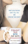 Straight Talk with Gay Guys (What Girlfriends Can't Tell You and Straight Men Won't) by Daylle Deanna Schwartz, 9780757305764