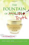 The Fountain of Truth (Outsmart Hype, False Hope, and Heredity to Recalibrate How You Age) by Gene James, 9780757317156