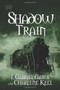 Shadow Train (The Tracks, Book Three) by J. Gabriel Gates, Charlene Keel, 9780757317392