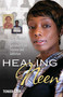 Healing Neen (One Woman's Path to Salvation from Trauma and Addiction) by Tonier Cain, 9780757317965