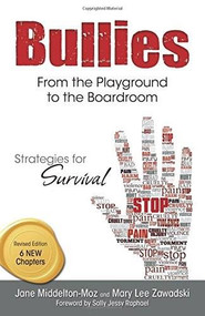 Bullies, Revised (From the Playground to the Boardroom) by Jane Middelton-Moz, Mary Lee Zawadski, 9780757318078