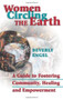 Women Circling The Earth (A Guide to Fostering Community, Healing and Empowerment) by Beverly Engel, 9781558747555