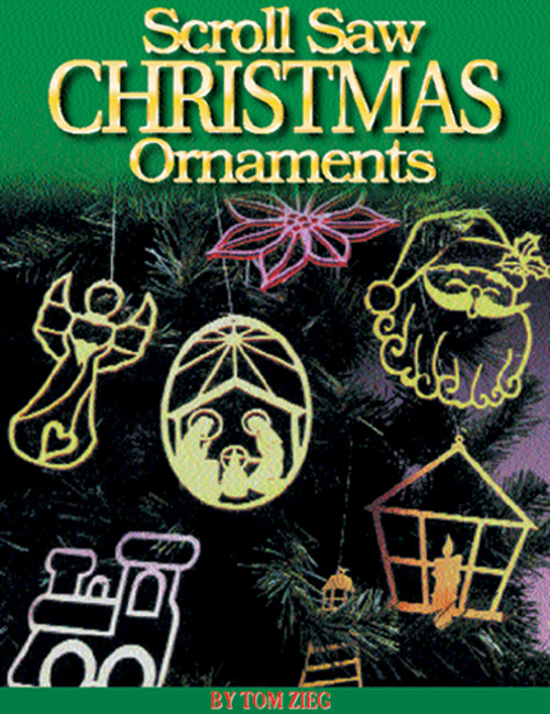 Scroll Saw Christmas Ornaments (More Than 200 Patterns) by Tom Zieg, 9781565231238
