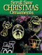 Scroll Saw Christmas Ornaments (More Than 200 Patterns) by Tom Zieg, 9781565231238