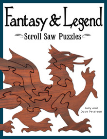 Fantasy & Legend Scroll Saw Puzzles (Patterns & Instructions for Dragons, Wizards & Other Creatures of Myth) by Judy Peterson, 9781565232563