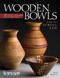 Wooden Bowls from the Scroll Saw (28 Useful and Surprisingly Easy-to-Make Projects) by Carole Rothman, 9781565234338
